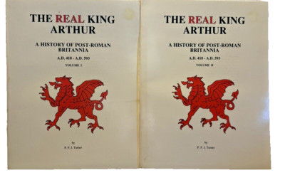 THE REAL KING ARTHUR 2 Volume Set Post-Roman Britannia History 410-593 AD PB