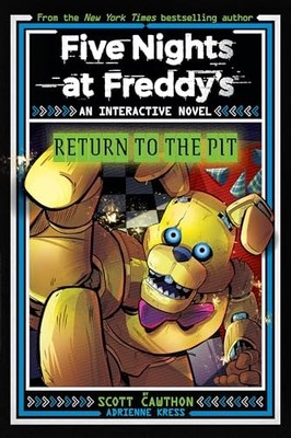 Five Nights at Freddy's: Return to the Pit (Interactive Novel #2) by Adrienne...