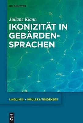 Ikonizitt in Gebrdensprachen by Juliane Klann (German) Hardcover Book