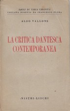 Vallone Aldo..LA CRITICA DANTESCA CONTEMPORANEA