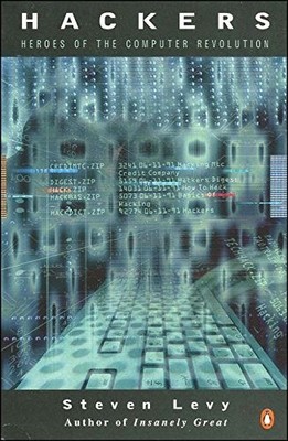 Hackers: Heroes of the Computer Revolution by Levy, Steven Paperback / softback