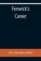 Humphry Ward | Fenwick's Career | Taschenbuch | Englisch (2022) | Alpha Editions