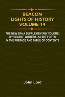 Beacon Lights Of History, Volume 14 | John Lord | Taschenbuch | Englisch | 2025