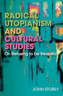 John Storey | Radical Utopianism and Cultural Studies | Taschenbuch | Englisch
