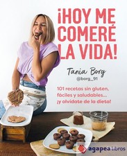 Hoy me comeré la vida 101