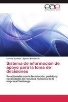 Evaristo Gamboa (U. A.) | Sistema De InformacióN De Apoyo Para La Toma De...