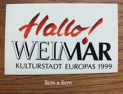 Aufkleber Hallo Weimar Kulturstadt Europas 1999 Kulturhauptstadt Thüringen
