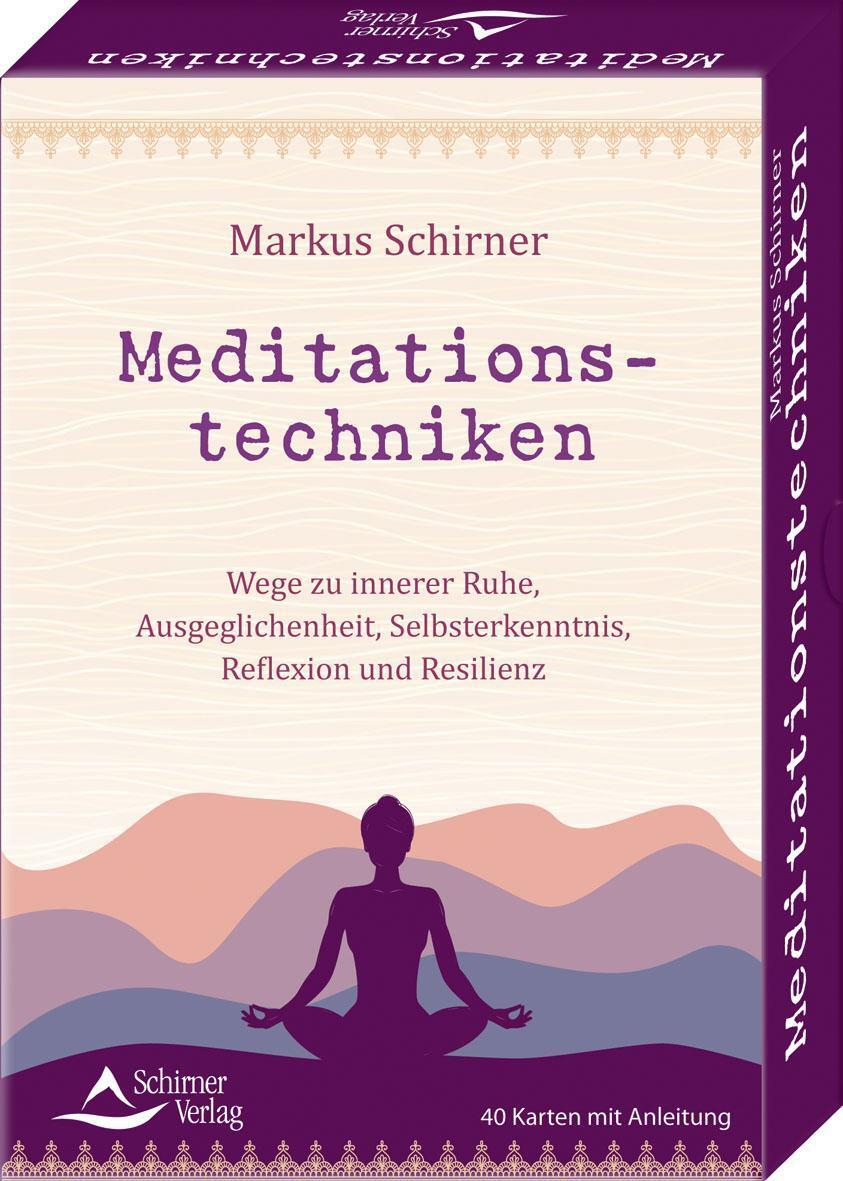 Meditationstechniken- Wege Zu Innerer Ruhe, Ausgeglichenheit,
