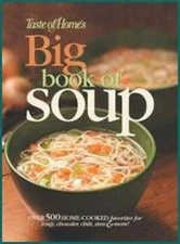 Taste of Home's Big Book of Soup - Hardcover By Editor-Beth Wittlinger - GOOD