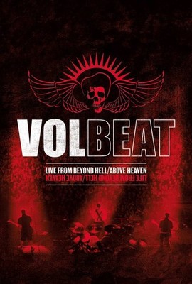 Volbeat: Live from Beyond Hell / Above Heaven