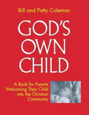 God's Own Child: Parent's Book (Best in Marriage and Baptism Preparati