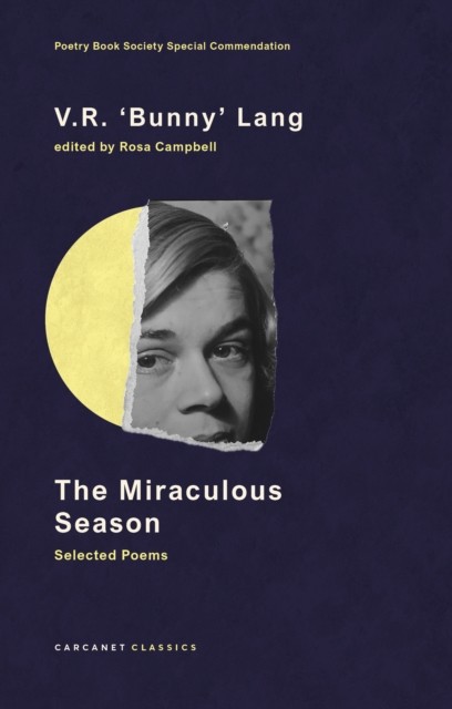 The Miraculous Season : Selected Poems V.r. 'Bunny' Lang - Image 3
