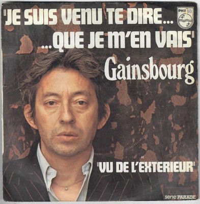 SERGE GAINSBOURG Ich bin gekommen, um dir zu sagen, dass ich gehe 1973 SP Philips 45T