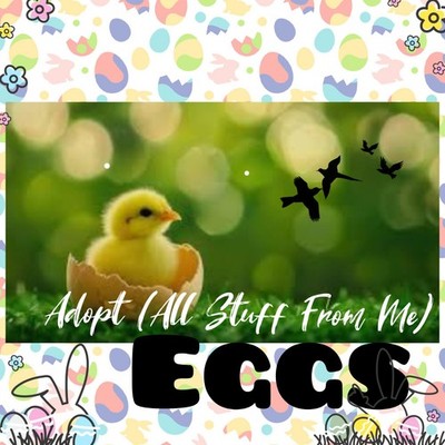   Adopt (All Stuff FRM M3) Today!   Cheap & Old   Eggs   