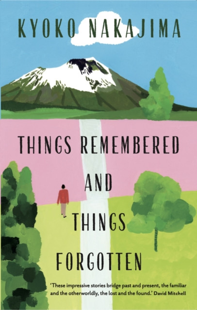 Things Remembered and Things Forgotten by Kyoko Nakajima (Paperback Book)