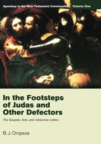 In the Footsteps of Judas and Other Defectors: . Oropeza<|
