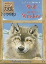 Animal Ark Hauntings 4: Wolf at the Window-Lucy Daniels