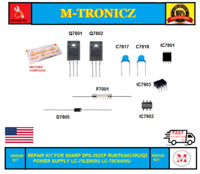 REPAIR KIT  SHARP DPS-262CP RUNTKA933WJQZ POWER SUPPLY LC-70LE600U LC-70C6400