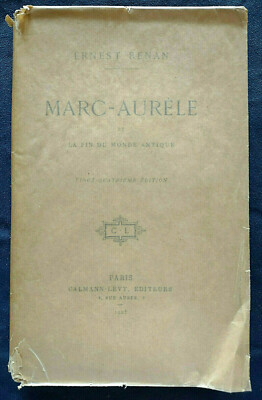 MARC-AURÈLE ET LA FIN DU MONDE ANTIQUE (Marc Aurele) Calmann Levy 1925 