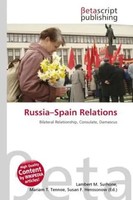 Lambert M. Surhone (U. A.) | Russia-Spain Relations | Taschenbuch | Englisch
