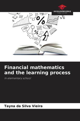 Tayna Da Silva Vieira | Financial mathematics and the learning process | Buch