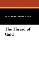 The Thread Of Go*D Arthur Christopher Benson Taschenbuch Kartoniert / Broschiert