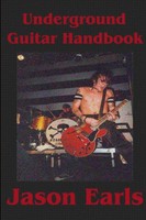 Underground Guitar Handbook Jason Earls Taschenbuch Kartoniert / Broschiert 2009