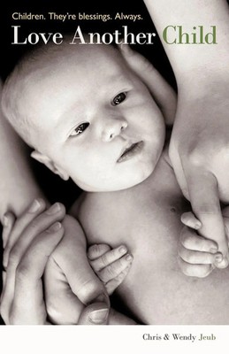 Chris &. Wendy Jeub | Love Another Child | Taschenbuch | Englisch (2011)