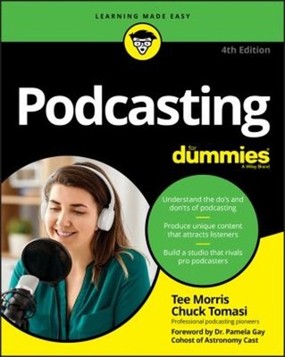 Podcasting For Dummies Paperback Chuck, Morris, Tee Tomasi