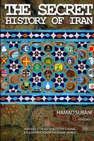 Hamad Subani | The Secret History Of Iran | Taschenbuch | Englisch (2013)