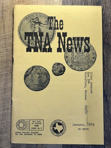 The TNA News (Texas Numismatic Association) January 1976 (Vol. XVII, No. 1)
