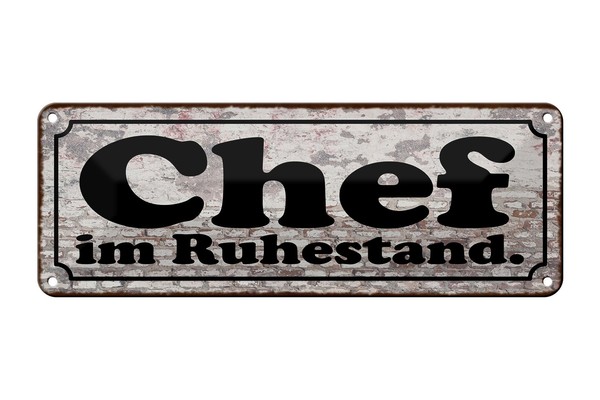 Blechschild Spruch 27X10 Cm Chef Im Ruhestand Metall Deko Schild Tin Sign-image