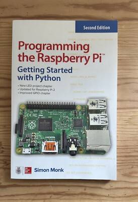 Programming the Raspberry Pi, Second Edition: Getting Started with Python by...