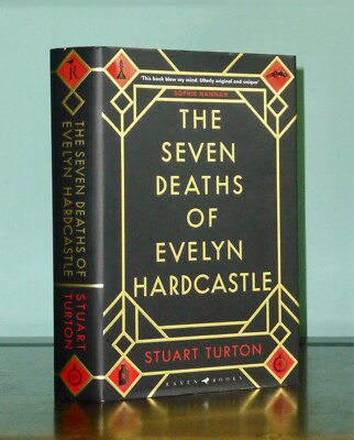 First Print The Seven Deaths Of Evelyn Hardcastle Stuart Turton Raven UK 2018 HB