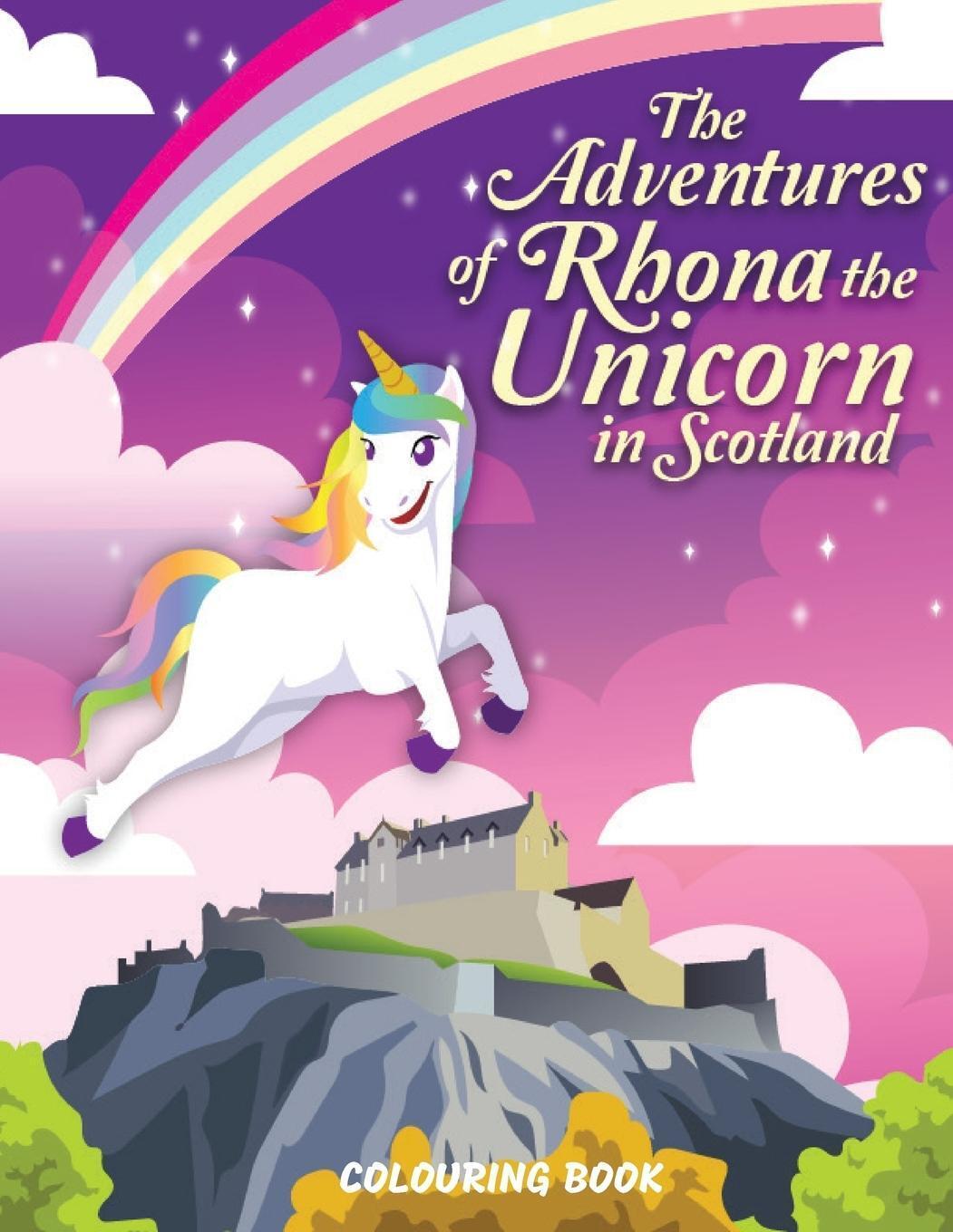 The Adventures Of Rhona The Unicorn In Scotland | Veropa Press |