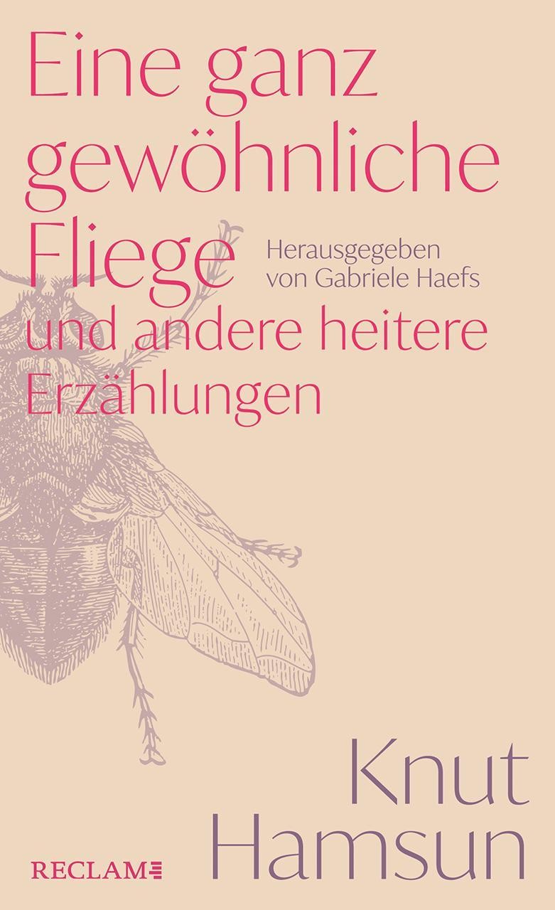 Eine ganz gewöhnliche Fliege und andere heitere Erzählungen Knut Hamsun
