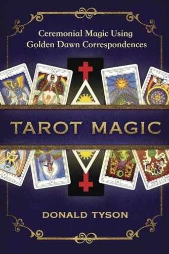 Tarot Magic: Ceremonial Magic Using Golden - Paperback, by Tyson Donald - Good