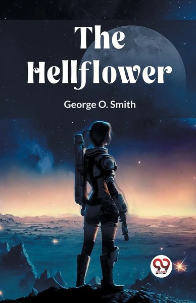 The Hellflower | George O. Smith | Taschenbuch | Englisch | 2024-image