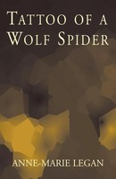 Anne-Marie Legan | Tattoo Of A Wolf Spider | Taschenbuch | Englisch (2001)