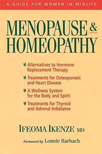 Menopause and Homeopathy: A Guide for Women in Midlife,Ifeoma Ik