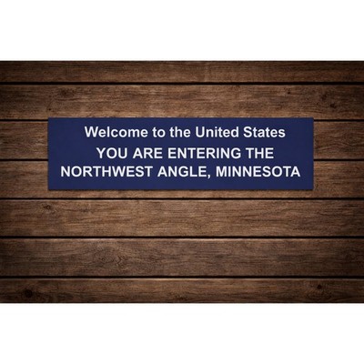 NORTHWEST ANGLE MINNESOTA Sign Welcome To The United States Entry Canada