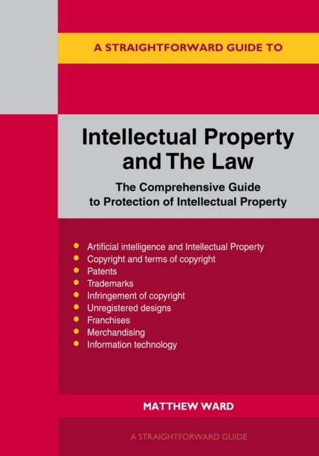 A Straightforward Guide to Intellectual Property and The Law: Revised to 2026 b - Image 4