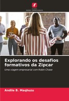 Andile B. Maqhuzu | Explorando Os Desafios Formativos Da Zipcar | Taschenbuch