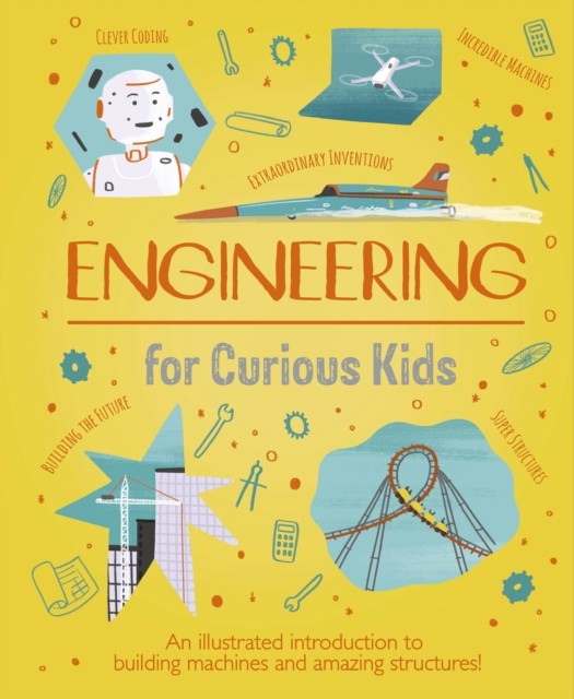 Engineering for Curious Kids by Chris Oxlade (Hardback Book)