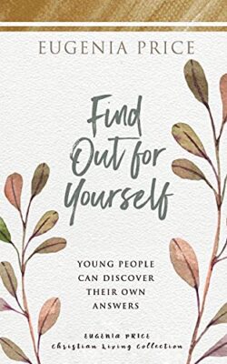 Find Out for Yourself: Young People Can Discover Their Own Answers by Eugenia...
