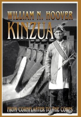 Hoover - Kinzua vom Kornpflanzer bis zum Corps - Neu gehardcover oder gehüllt - J555z