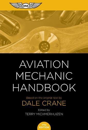 Aviation Mechanic Handbook  by Dale Crane