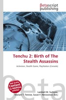 Lambert M. Surhone (U. A.) | Tenchu 2: Birth Of The Stealth Assassins | Buch