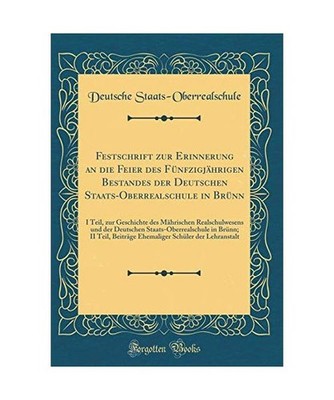 Festschrift zur Erinnerung an die Feier des Fünfzigjährigen Bestandes der Deut