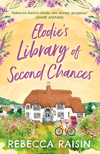 Elodie’s Library of Second Chances: A laugh out loud summer roma